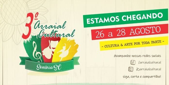 3º Arraial Cultural de Sombrio lança sua programação